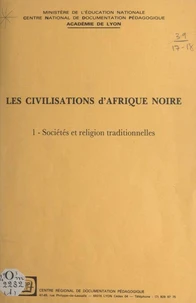 Les civilisations d'Afrique Noire (1)