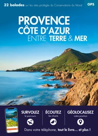 Provence Côte d'Azur entre terre & mer