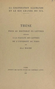La colonisation allemande et le Rio Grande do Sul