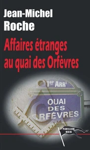 Affaires étranges au quai des Orfèvres