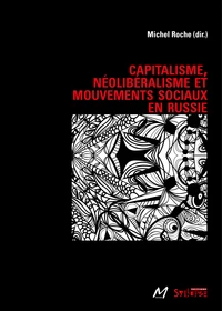 Capitalisme, néoliberalisme et mouvements sociaux en Russie