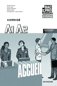 Accueil A1 A2, Bac Pro 3 ans ARCU, 1e et Tle