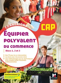 Equipier polyvalent du commerce CAP blocs 1, 2 et 3 Connexions
