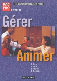 Gérer-Animer 1e Bac Pro Commerce