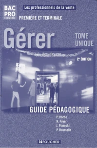Gérer, guide pédagogique BAC Pro Commerce 1ère, Tle