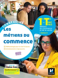Les métiers du commerce 1re-Tle Bac Pro option A