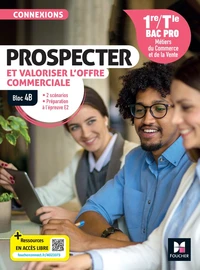 Prospecter et valoriser l'offre commerciale 1re/Tle Bac Pro