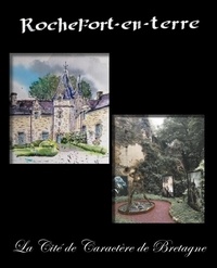 Jean-Pierre Fourré - Rochefort-en-Terre - La cité de caractère de Bretagne.