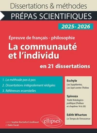 La communauté et l'individu en 21 dissertations Eschyle, Les Suppliantes, Les Sept contre Thèbes. Spinoza, Traité théologico-politique (Préface et chapitres XVI à XX). Edith Wharton, Le Temps de l'innocence