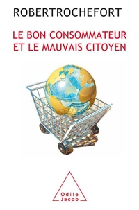 Le bon consommateur et le mauvais citoyen