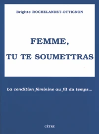 Femme, tu te soumettras