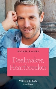 Rochelle Alers - Dealmaker, Heartbreaker.