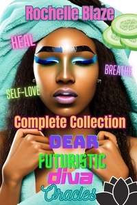  Rochelle Blaze - Dear Futuristic Diva Oracles: Complete Collection - Dear Futuristic Diva Oracles.