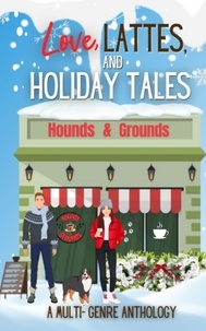  Rochelle Bradley et  CJ Warrant - Love, Lattes, &amp; Holiday Tales.