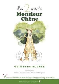 Les 2 vies de Monsieur Chêne