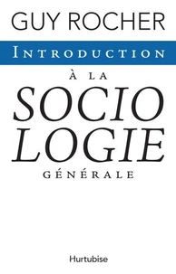 SOCIOLOGIE GENERALE. TOME 1
