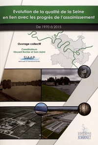 Evolution de la qualité de la Seine en lien avec les progrès de l'assainissement de 1970 à 2015