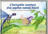 L'incroyable aventure d'un papillon nomme azure