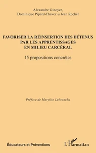 Favoriser la réinsertion des détenus par les apprentissages en milieu carcéral
