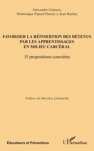 Favoriser la réinsertion des détenus par les apprentissages en milieu carcéral