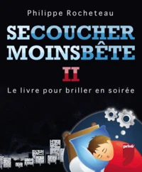 Se coucher moins bête