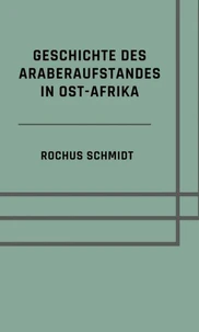 Geschichte des Araberaufstandes in Ost-Afrika