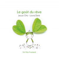 Le Goût du Rêve