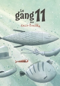 Rocio Bonilla - Le gang des 11.