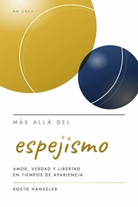 Más allá del espejismo