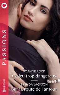 Ce jeu trop dangereux - Sur la route de l'amour