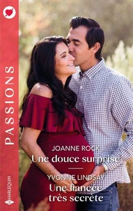 Une douce surprise - Une fiancée très secrète