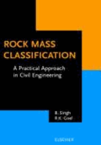Rock Mass Classification: A Practical Approach in Civil Engineering.