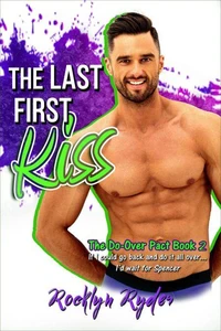The Last First Kiss