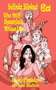  Rocky Flintstone et  Sam Skelton - Belinda Blinked 6a The MI6 Spanish Mission; - Belinda Blinked.