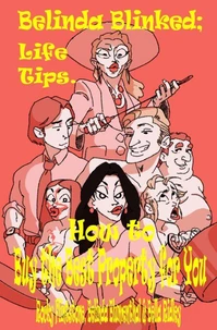 Belinda Blinked; How to buy the best property for you.