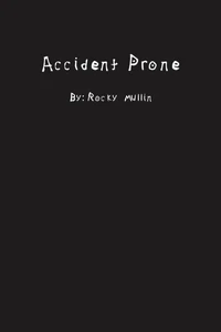 Accident Prone