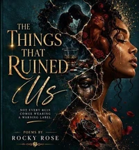 The Things That Ruined Us