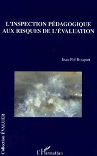 L'inspection pédagogique aux risques de l'évaluation