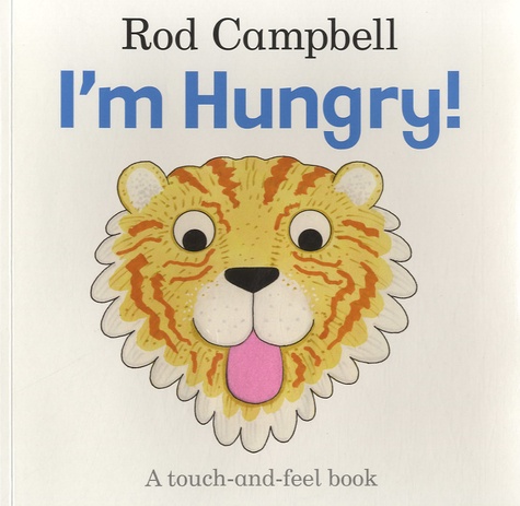 Rod Campbell - I'm Hungry!.