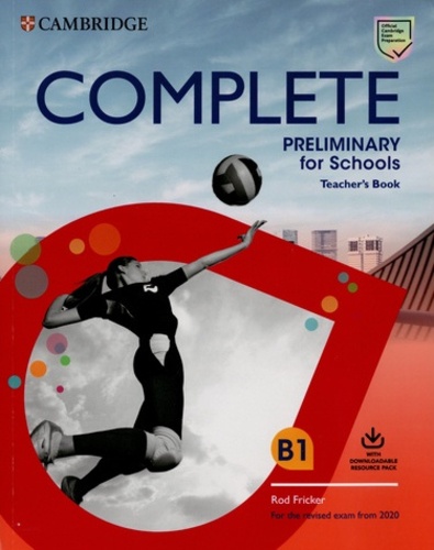 Complete B1 Preliminary for schools. Teacher's Book  Edition 2020