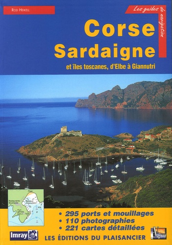 Rod Heikell - Guide de croisière des côtes de Corse, de Sardaigne et des îles toscanes.