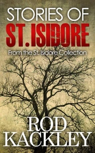 Stories of St. Isidore: From The St. Isidore Collection
