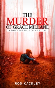  Rod Kackley - The Murder of Grace Millane.