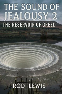 Sound of Jealousy 2: The Reservoir of Greed