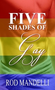  Rod Mandelli - Five Shades of Gay.