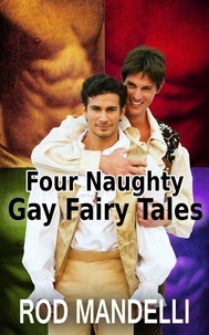  Rod Mandelli - Four Naughty Gay Fairy Tales.