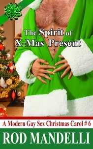  Rod Mandelli - The Spirit of X-Mas Present - A Modern Gay Sex Christmas Carol, #6.