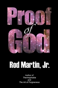  Rod Martin, Jr - Proof of God.