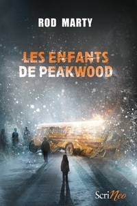 Rod Marty - Les enfants de Peakwood.