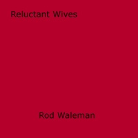 Rod Waleman - Reluctant Wives.